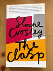 THE CLASP by SLOANE CROSLEY - Pub. HUTCHINSON - P/B - UK POST &#163;3.25 *PROOF*