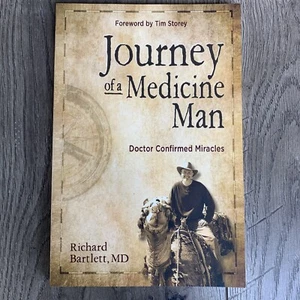 Journey of a Medicine Man: Doctor Confirmed Miracles by Richard Bartlett, MD - Imagen 1 de 9