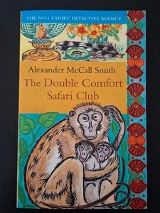 THE DOUBLE COMFORT SAFARI CLUB (No. 1 LADIES) by ALEXANDER McCALL SMITH SC EXC - Bild 1 von 3