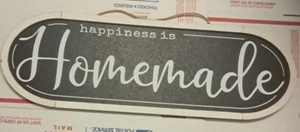 HOME DECOR SIGN HAPPINESS IS HOMEMADE HANGS APPROX 23.5 X 7.5IN UE11 - Picture 1 of 1