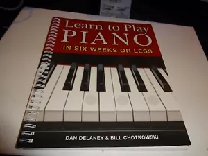 SMPG Klavier spielen lernen in sechs Wochen oder weniger (2009 Sterling Publ.) spiralgebunden - Bild 1 von 2