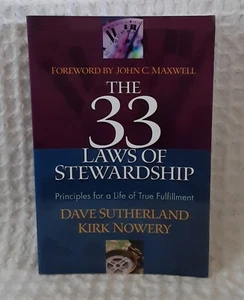 The 33 Laws Of Stewardship: Principles For A Life Fulfillment Dave Sutherland - Imagen 1 de 6