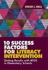 Susan L. Hall 10 Success Factors for Literacy Intervention (Paperback)