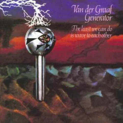 Van Der Graaf Generator The Least We Can Do Is Wave to Each Other (CD) Album - Bild 1 von 1