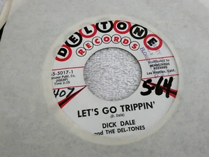 7" 45 RPM RECORD by DICK DALE and THE DEL-TONES "LET'S GO TRIPPIN" (1961) ROCK - Picture 1 of 2