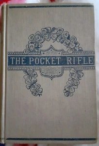 1881 *ILLUSTRATED* The Pocket Rifle by JT Trowbridge Antique BOOK HC - Bild 1 von 7