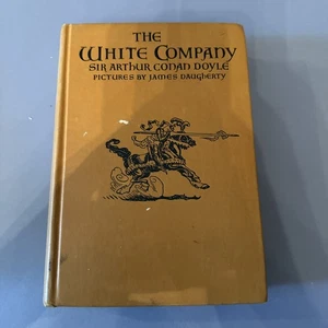 1922. SELTEN The White Company von Sir Arthur Conan Doyle Ill. Daugherty 25A4171 - Bild 1 von 2