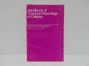 Handbook Of Common Poisonings In Children 1976 HEW Publication No. (FDA) 76-7004 - Bild 1 von 8
