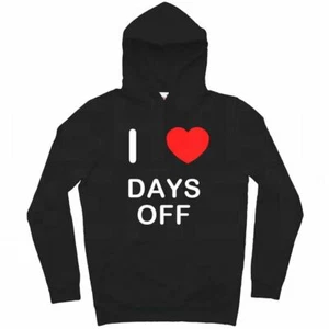 Days Off I Love Hoodie Pullover Erwachsene Langarm - Bild 1 von 34