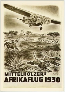 NEW SWISS REPRODUCTION of 1930 POSTER MITTELHOLZERS AFRICAN FLYING TOUR TRIMOTOR - Bild 1 von 2