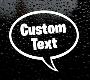 CUSTOM SPEECH BUBBLE DECAL LOGO FOR CAR/VAN VINYL STICKER FUNNY PERSONALISED - Picture 1 of 7