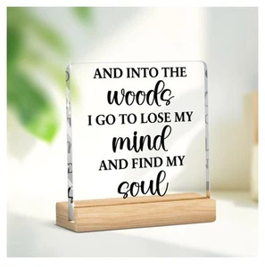 “Into The Woods I Go To Lose My…” NOVELTY ACRYLIC PLAQUE & WOODEN STAND- NEW - Picture 1 of 6