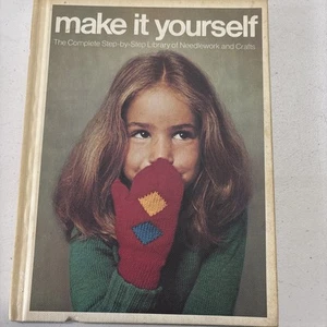 Make It Yourself: The Complete Step-By-Step Library of Needlework & Crafts Vol 2 - Picture 1 of 3