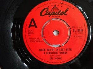 DR HOOK - WHEN YOU'RE IN LOVE WITH A BEAUTIFUL WOMAN 1978 7" VINYL SINGLE. - Picture 1 of 2