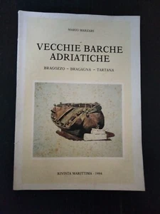 VECCHIE BARCHE ADRIATICHE BRAGOZZO BRAGAGNA TARTANA CARATTERISTICHE COSTRUZIONE - Foto 1 di 10