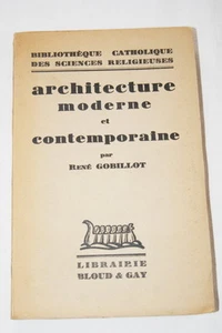 ARCHITECTURE MODERNE CONTEMPORAINE GOBILLOT 1933 ILLUSTRE - Foto 1 di 1