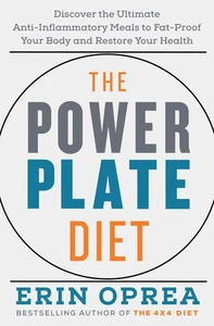 The Power Plate Diet: Discover the Ultimate Anti-Inflammatory Meals to Fat-P... - Imagen 1 de 1