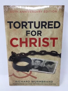 Tortured for Christ 50th Anniversary Edition by Richard Wurmbrand NEW SEALED - Picture 1 of 2