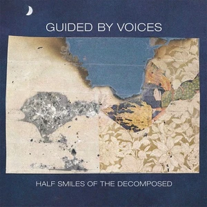 Guided by Voices Half Smiles Of The Decomposed (Vinyl) - Picture 1 of 3