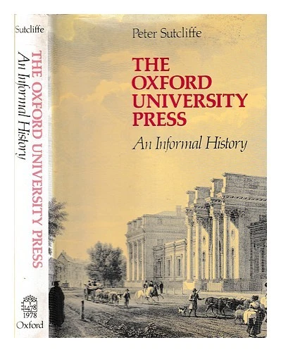 SUTCLIFFE, PETER The Oxford University Press : an informel History / Peter Sutcl - Photo 1/1