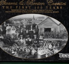 Stearns and Benton County the First 100 Years: Presented by the St. Cloud Times
