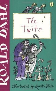 The Twits By  Roald Dahl, Quentin Blake. 9780141311388