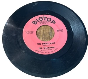 Del Shannon The Swiss Maid/You Never Talked About Me 45 RPM Big Top - Imagen 1 de 4