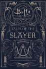 Tales of the Slayer: Tales of the Slayer; Tales of the Slayer, Vol. II: Used