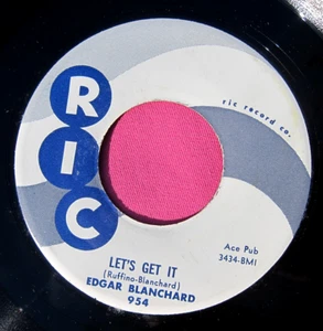 EDGAR BLANCHARD - Let's Get It - super clean 45 rpm - Ric 954 - Picture 1 of 2