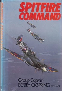 Spitfire Command  Gp Capt Bobby Oxspring DFC AFC Signed Gp Capt B Oxspring - Picture 1 of 7