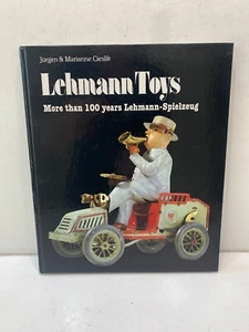 LEHMANN TOYS: MORE THAN 100 YEARS LEHMANN-SPIELZEUG BY JURGEN & MARIANNE CLIELIK - Foto 1 di 3