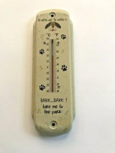 1 Dog Lovers Thermometer "Bark Bark Take Me to the Park" Fahrenheit & Centigrade - Picture 1 of 2