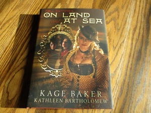 Nell Gwynne's On Land and at Sea, Kage Baker + Kathleen Bartholomew, signed - Bild 1 von 2