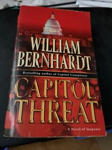 Capitol Threat : A Novel of Suspense by William Bernhardt (2007, Mass Market) - Picture 1 of 2