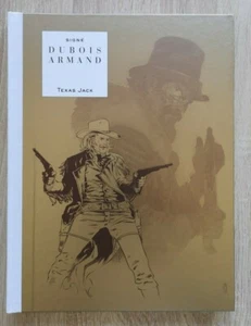 TEXAS JACK ** LIMITIERTE AUFLAGE 2000 EX ** EO NEU DUBOIS/ARMAND (SIGNIERT) - Bild 1 von 2