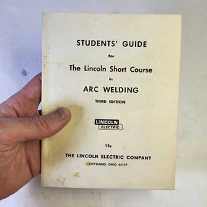 Students' Guide for The Lincoln Short Course in Arc Welding Third Edition 1962 - Picture 1 of 12