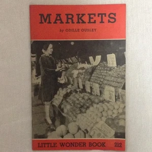 MARKETS - By Odille Ousley - VINTAGE LITTLE WONDER BOOK # 212 (c) 1939 - Picture 1 of 7