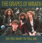 Grapes of Wrath Do You Want To Tell Me 7" vinyl UK Capitol 1989 - pic sleeve