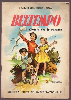 F. Fiorentina: "BELTEMPO" - Compiti per le vacanze - 2° volumetto - 1955 - Immagine 1 di 3