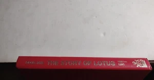 The Story of Lotus by Nye Doug. 1961 - 1971 Growth of a Legend Hardcover Book. - Picture 1 of 10