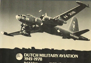 DUTCH MILITARY AVIATION 1945-1978 LVA LSK KLu MLD WW2 COLD WAR NATO MARKINGS COL - Picture 1 of 8