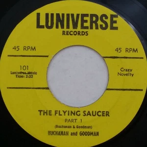 BUCHANAN & GOODMAN The Flying Saucer Luniverse 101 7" 45rpm Vinyl VG++ 1956 - Imagen 1 de 2