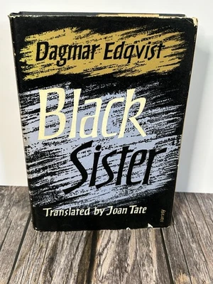 BLACK SISTER / DAGMAR EDQVIST / RARE 1963 1ST UK EDITION / TRANSLATED SWEDISH G+ - Image 1 of 4