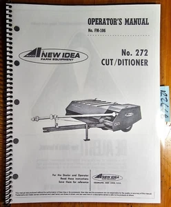 New Idea No. 272 Cut/Ditioner Mower Conditioner Owner Operator & Parts Manual 81 - Picture 1 of 12