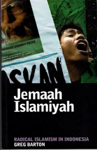 Jemaah Islamiyah: Radical Islamism in Indonesia Greg Barton (Ridge Books, 2005)  - Bild 1 von 4