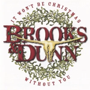 Brooks & Dunn - It Won't Be Christmas Without You (CD) - Picture 1 of 2