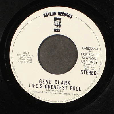 GENE CLARK: life's greatest fool / mono ASYLUM 7" Single 45 RPM - Image 1 of 2
