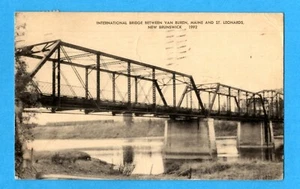 Canada - USA Border: St Leonards, New Brunswick & Van Buren, Maine, Bridge, 1947 - Picture 1 of 2