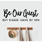 'Be Our Guest But Please Leave By 9pm' funny wall decal sticker Home Dcor House