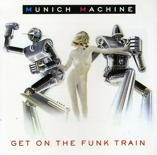 Get on the Train by Munich Machine (CD, 2011)